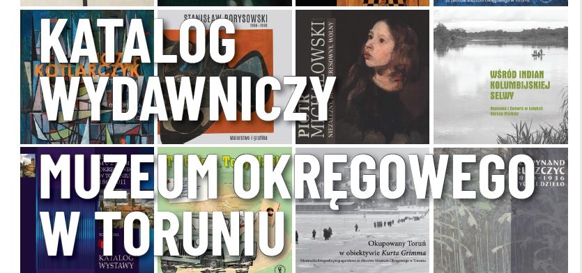 Katalog Wydawniczy Muzeum Okręgowego w Toruniu