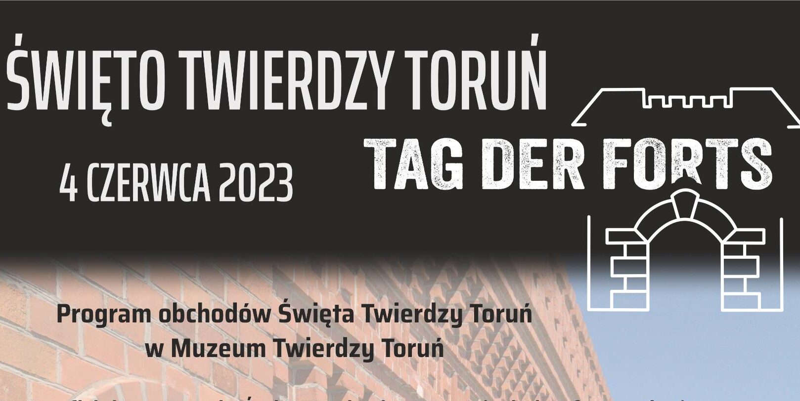 ,,Święto Twierdzy Toruń” – I w historii obchody 3-4 czerwca 2023 r.