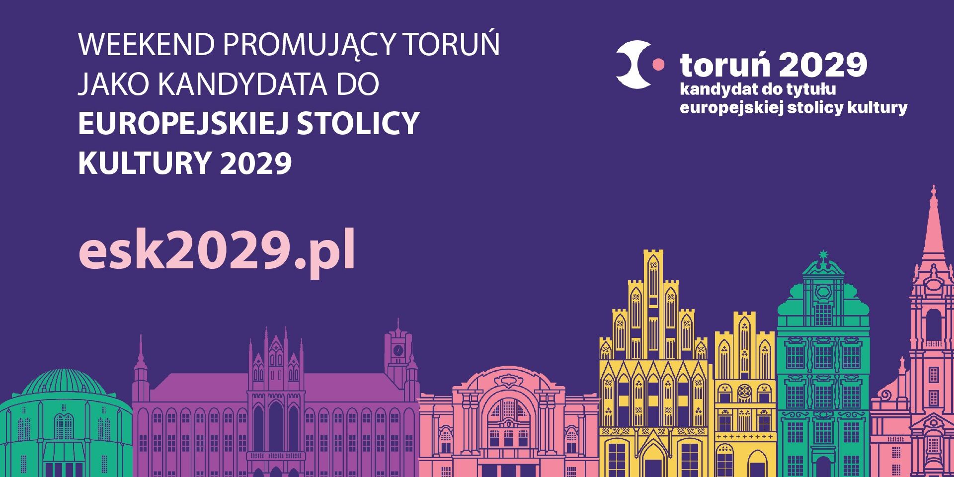 Weekend promujący Toruń jako kandydata do Europejskiej Stolicy Kultury 2029