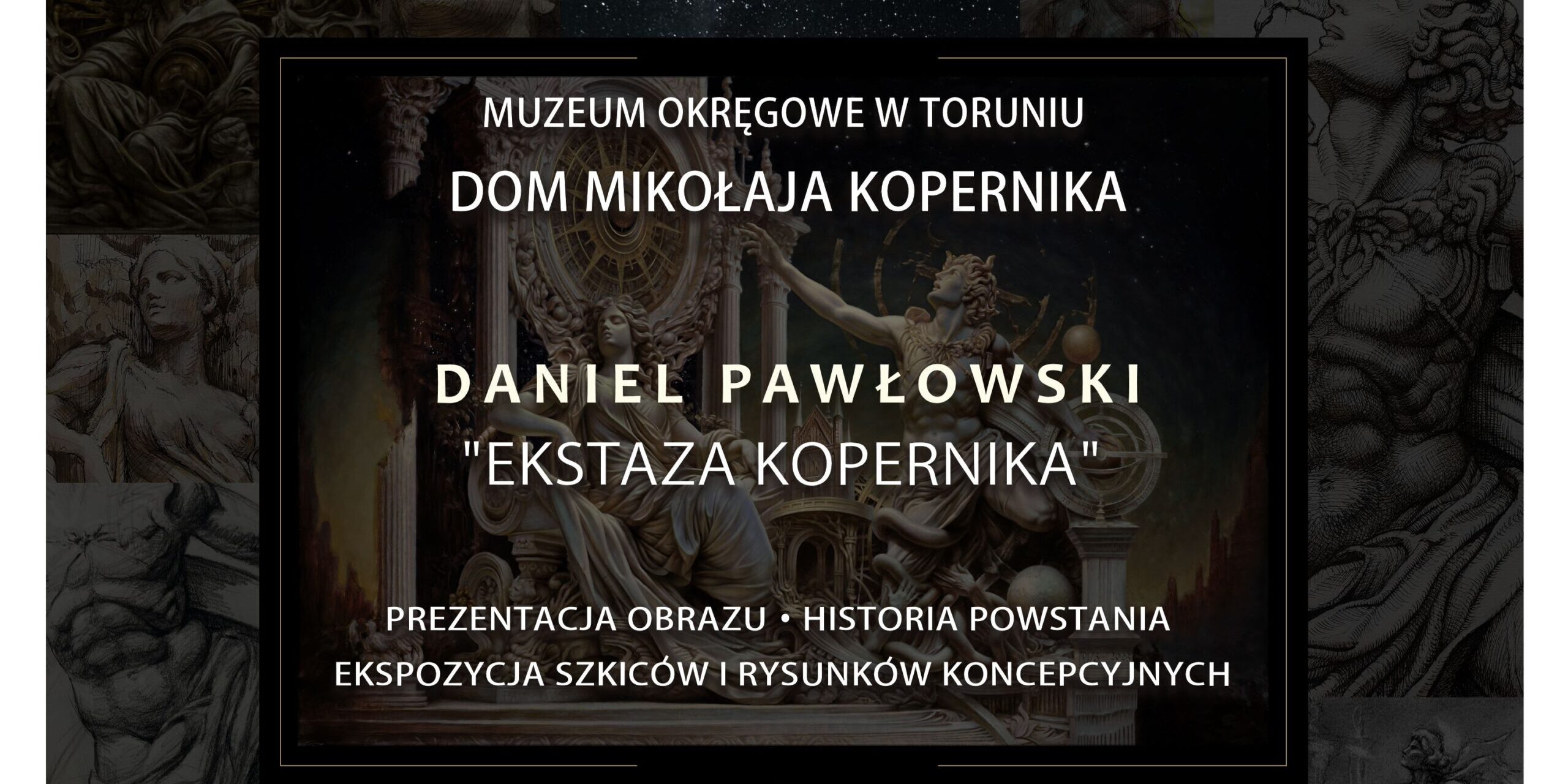 Prezentacje obrazu Daniela Pawłowskiego pt. „Ekstaza Kopernika” w Domu Mikołaja Kopernika.