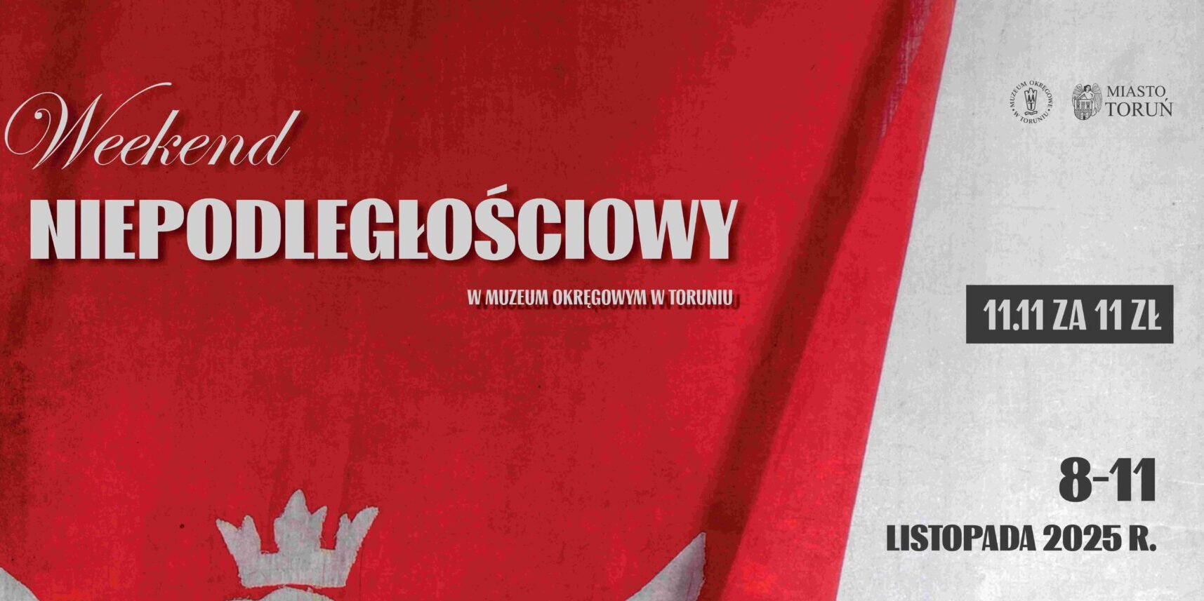 Świętujmy razem! Weekend Niepodległościowy w Muzeum Okręgowym w Toruniu – 11.11 za 11 zł