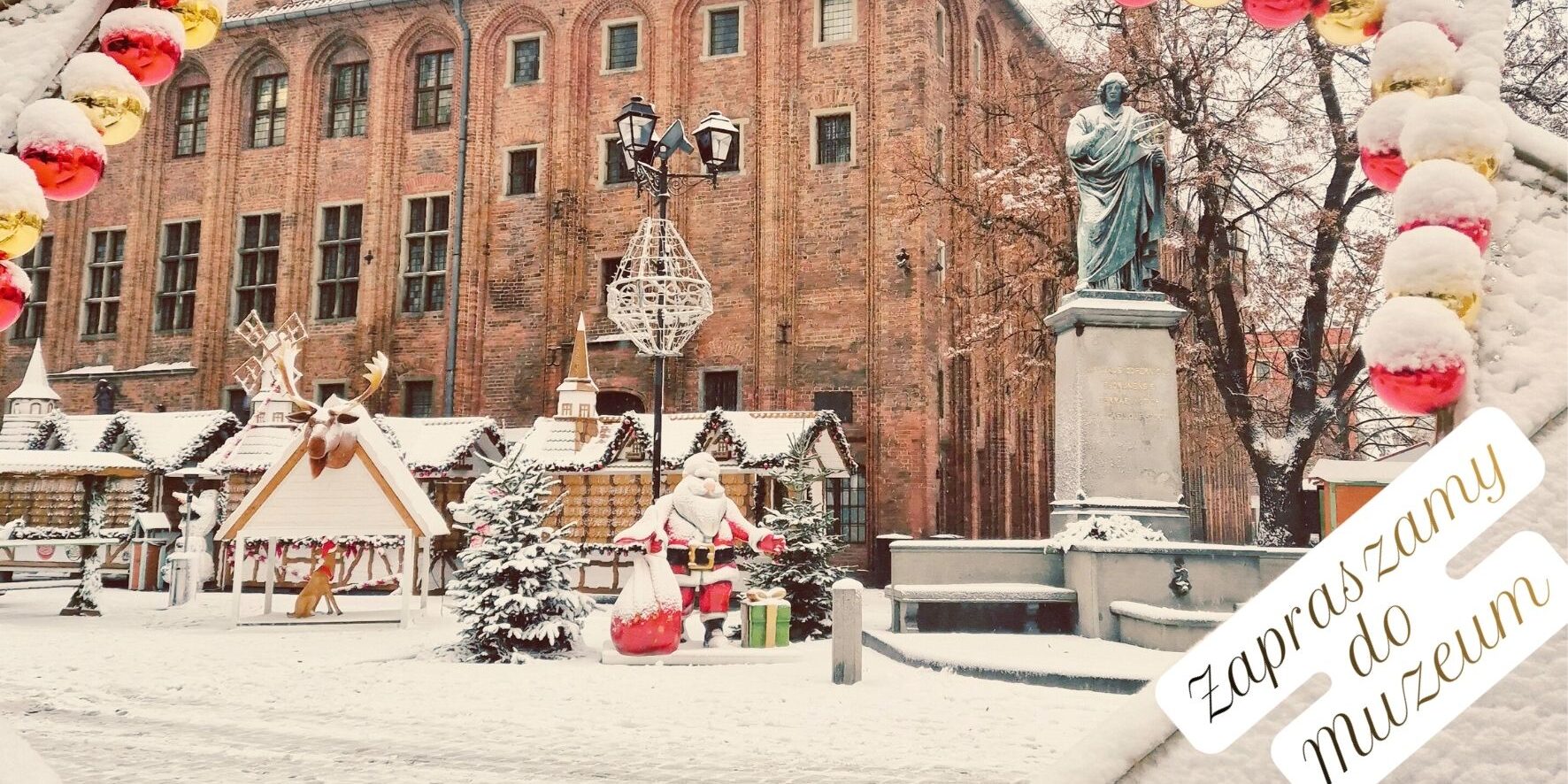 Dostępność oddziałów Muzeum Okręgowego w Toruniu w okresie świąteczno-noworocznym