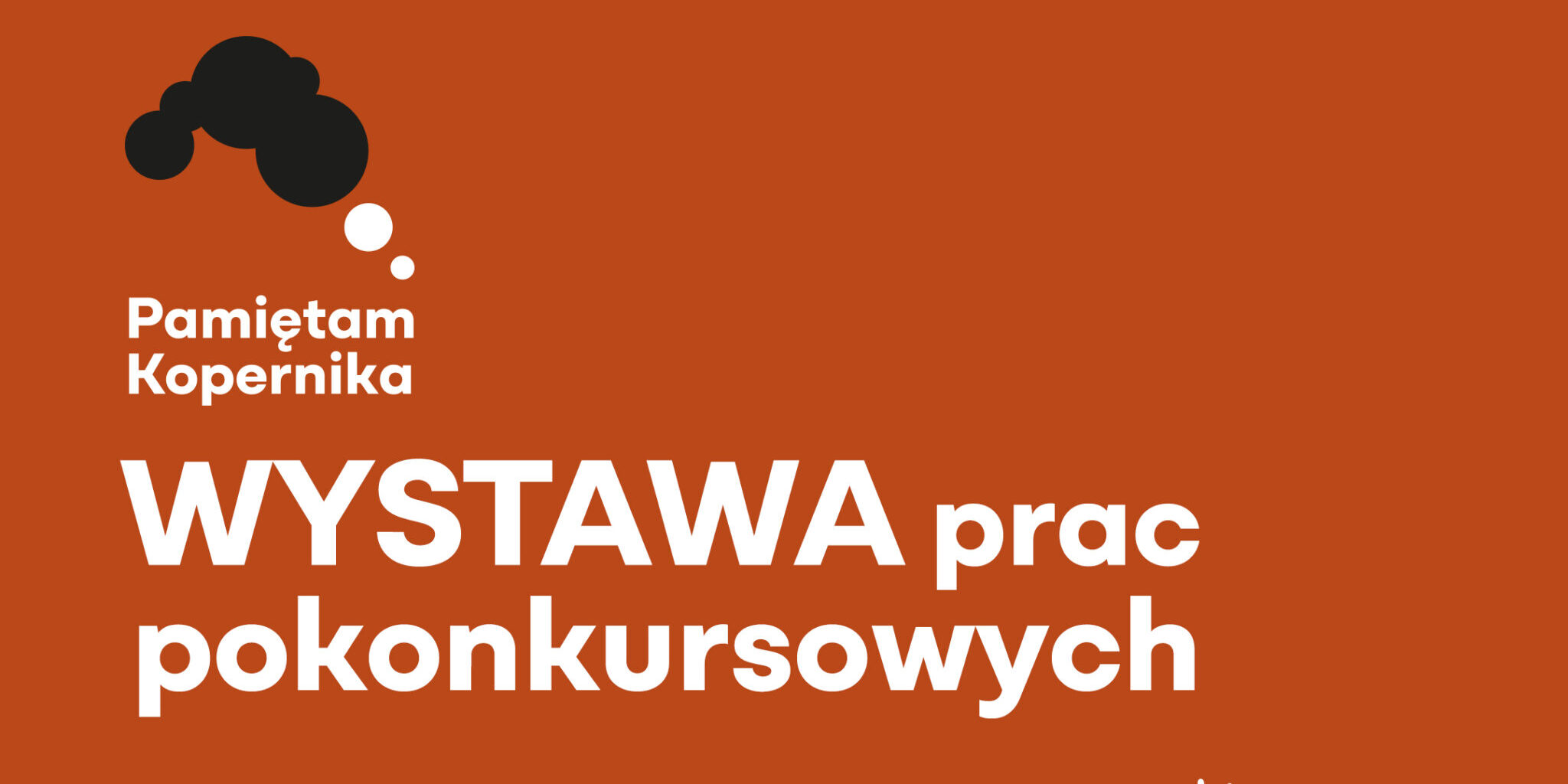 Wystawa pokonkursowa „Pamiętam Kopernika” w Domu Mikołaja Kopernika