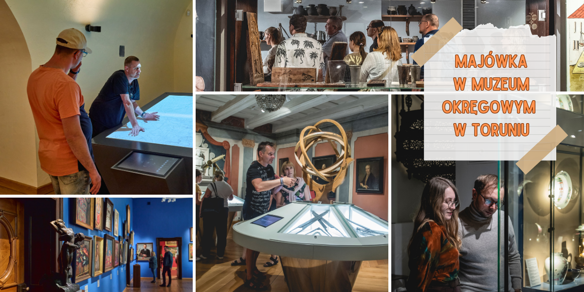 Długi weekend majowy w Muzeum Okręgowym w Toruniu