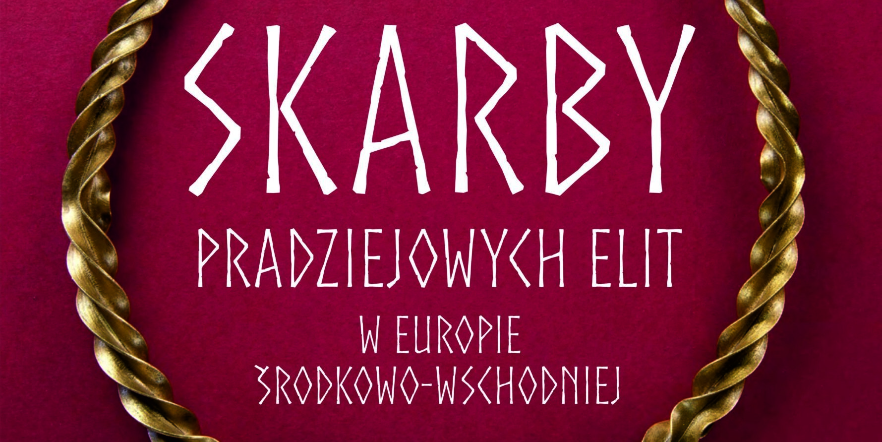 Nowa wystawa czasowa w Ratuszu Staromiejskim: „Skarby pradziejowych elit w Europie Środkowo-Wschodniej”
