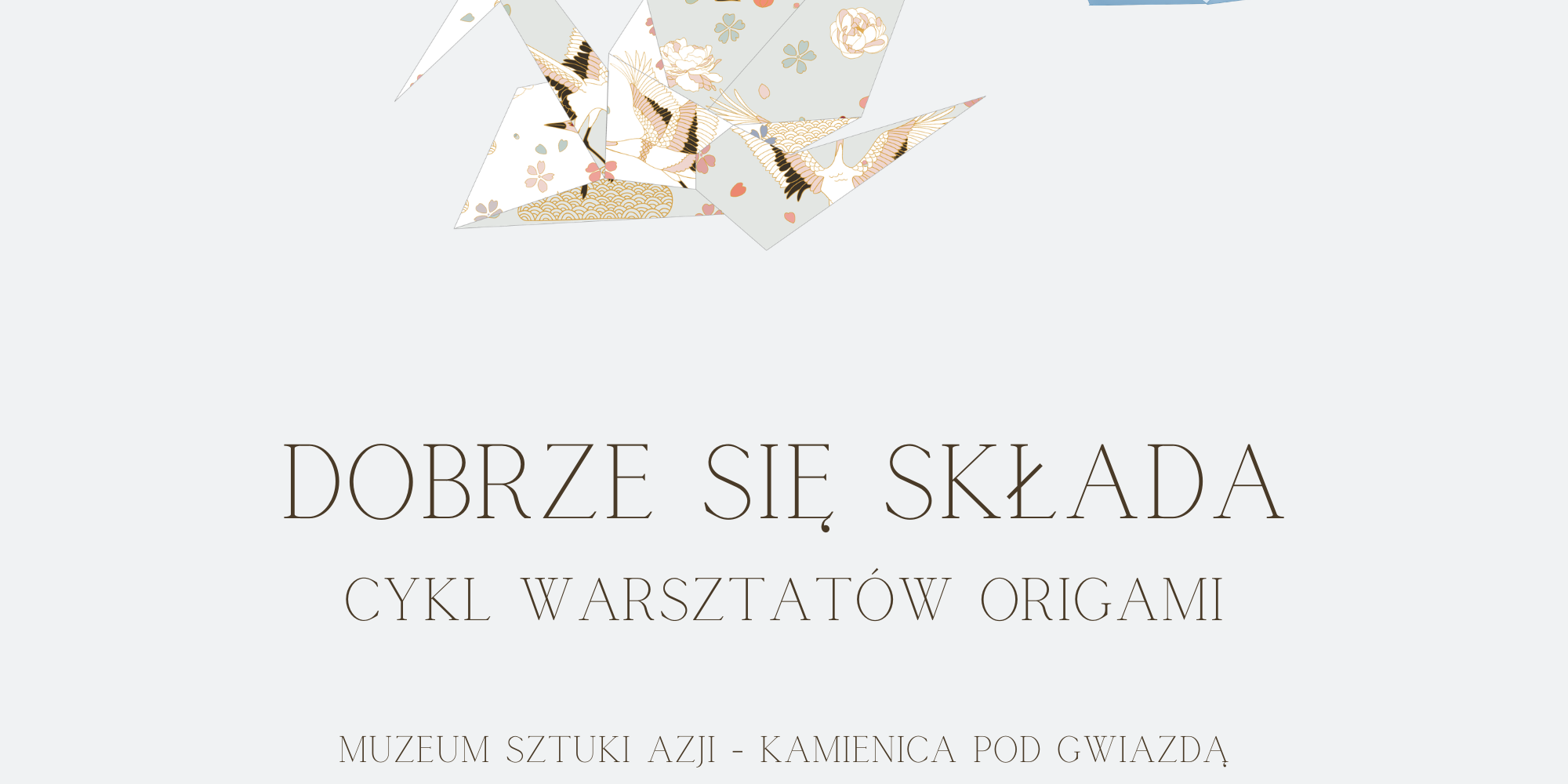 „Dobrze się składa. Cykl warsztatów origami” – nauka tworzenia papierowych form dla osób średniozaawansowanych